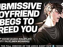 boyfriend begs roleplay